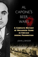 Al Capone\'s Beer Wars | John J. Binder