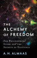 The Alchemy Of Freedom | A.H. Almaas