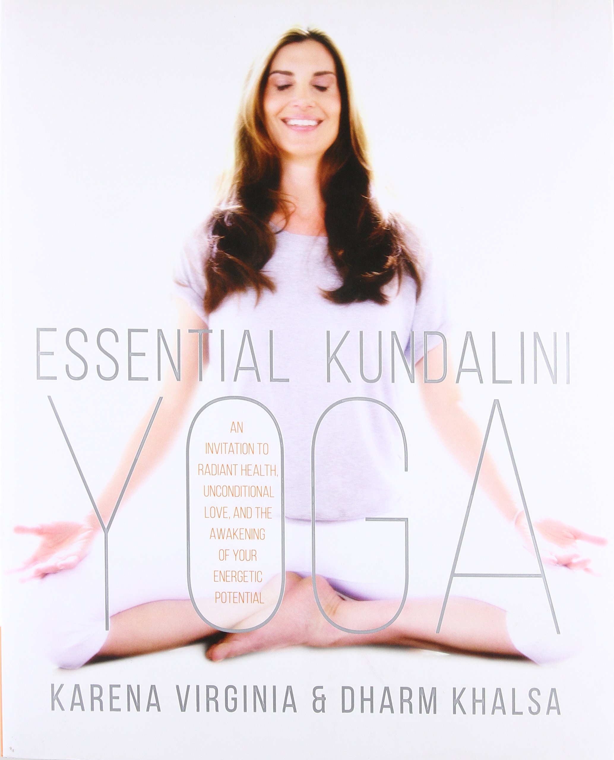 Essential Kundalini Yoga | Karena Virginia, Dharm Khalsa