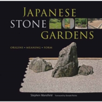 Japanese Stone Gardens | Stephen Mansfield, Donald Richie