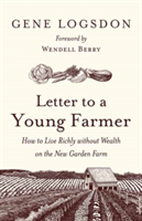 Letter to a Young Farmer | Gene Logsdon