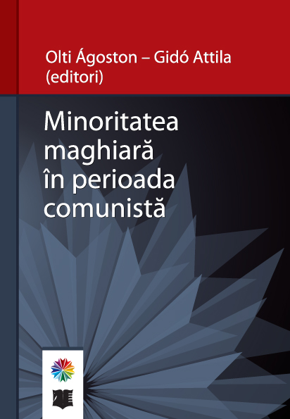 Minoritatea maghiara in perioada comunista | Olti Ágoston, Gido Attila