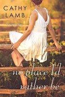 No Place I\'d Rather Be | Cathy Lamb