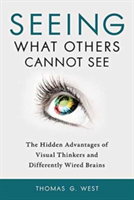 Seeing What Others Cannot See | Thomas G. West