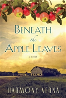 Beneath The Apple Leaves | Harmony Verna