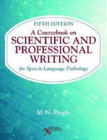 A Coursebook on Scientific and Professional Writing for Speech-Language Pathology | M. N. Hegde