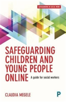 Safeguarding children and young people online | Claudia Megele