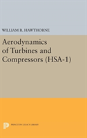 Aerodynamics of Turbines and Compressors. (HSA-1), Volume 1 |