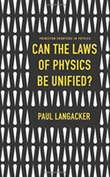 Can the Laws of Physics Be Unified? | Paul Langacker