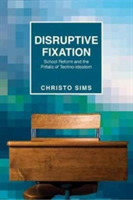 Disruptive Fixation | Christo Sims