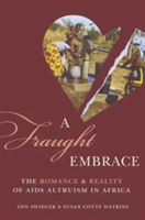 A Fraught Embrace | Ann Swidler, Susan Cotts Watkins