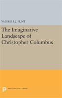 The Imaginative Landscape of Christopher Columbus | Valerie Irene Jane Flint
