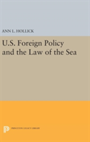 U.S. Foreign Policy and the Law of the Sea | Ann L. Hollick