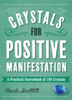 Crystals for Positive Manifestation | Sarah Bartlett