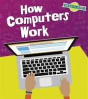 How Computers Work | Ben Hubbard