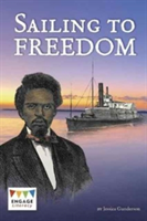 Sailing to Freedom | Jessica Gunderson