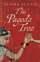 The Pagoda Tree | Claire Scobie