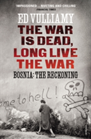 The War is Dead, Long Live the War | Ed Vulliamy