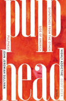 Pulphead | John Jeremiah Sullivan