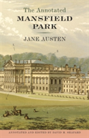 The Annotated Mansfield Park | Jane Austen, David M. Shapard