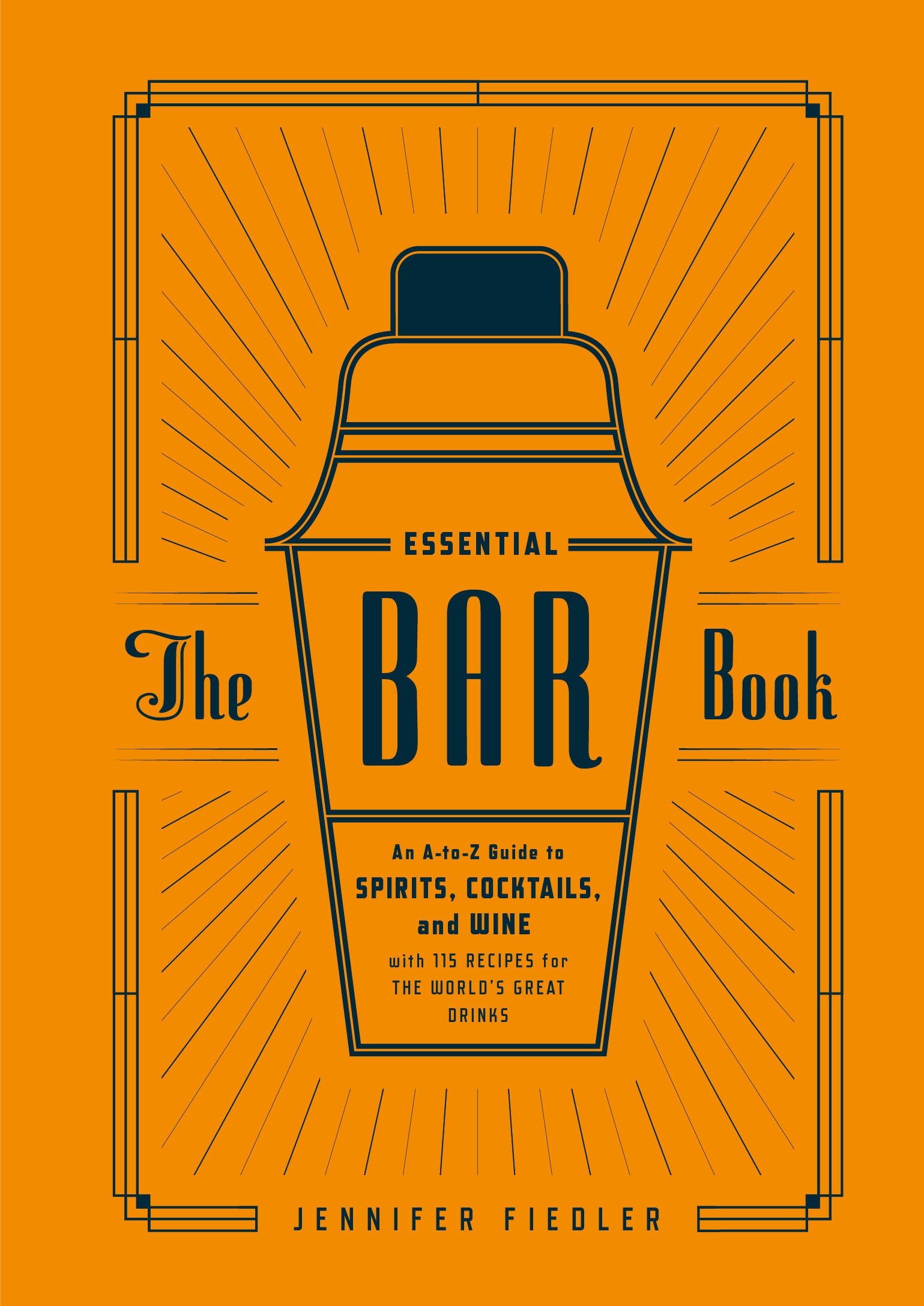 The Essential Bar Book | Jennifer Fiedler