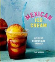 Mexican Ice Cream | Fany Gerson
