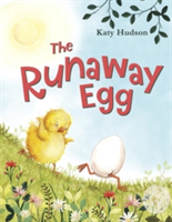 The Runaway Egg | Katy Hudson