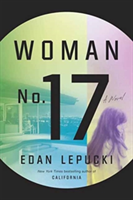 Woman No. 17 | Edan Lepucki