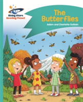 Reading Planet - The Butterflies - Turquoise: Comet Street Kids | Adam Guillain, Charlotte Guillain