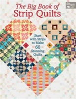 The Big Book of Strip Quilts |