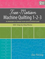 Free-Motion Machine Quilting 1-2-3 | Lori Kennedy
