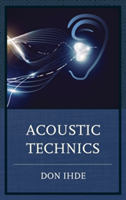 Acoustic Technics | Don Ihde
