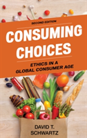 Consuming Choices | David T. Schwartz