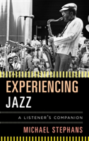 Experiencing Jazz | Michael Stephans