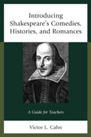Introducing Shakespeare\'s Comedies, Histories, and Romances | Victor L. Cahn