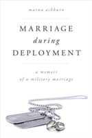 Marriage During Deployment | Marna Ashburn