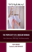 The Perplexity of a Muslim Woman | Olfa Youssef