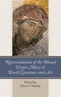 Representations of the Blessed Virgin Mary in World Literature and Art |