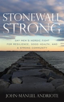 Stonewall Strong | John-Manuel Andriote