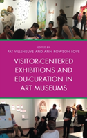 Visitor-Centered Exhibitions and Edu-Curation in Art Museums |