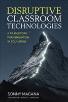 Disruptive Classroom Technologies | Sonny Magana