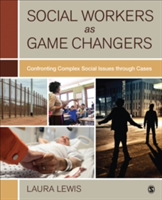 Social Workers as Game Changers | Laura Lewis