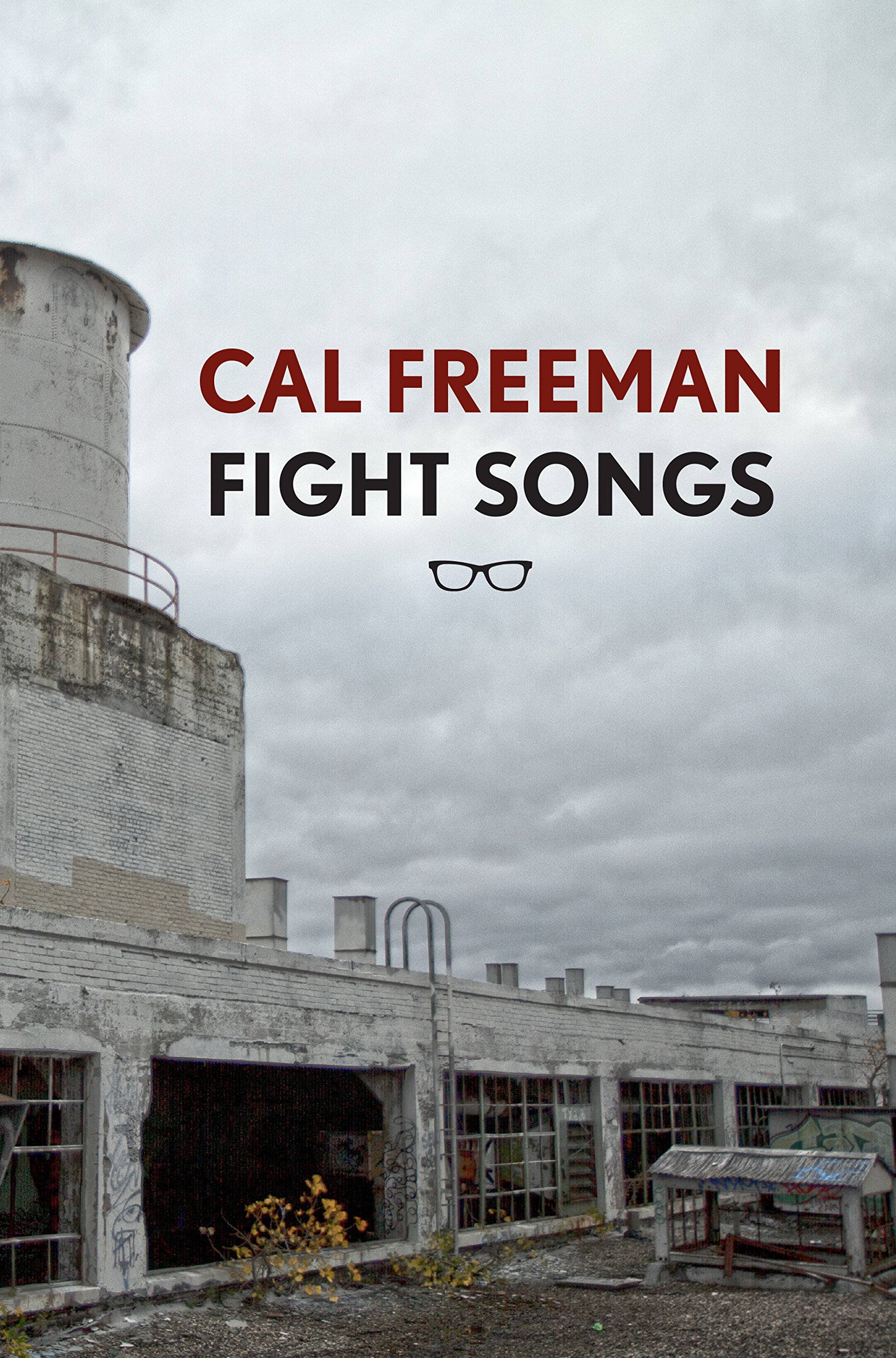 Fight Songs | Cal Freeman