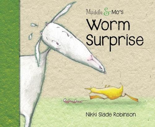 Muddle & Mo\'s Worm Surprise | Nikki Slade Robinson