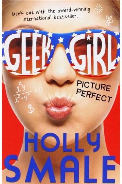 Picture Perfect - Geek Girl Vol. 3 | Holly Smale