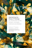 Approaching the Study of Theology | Canon Anthony C. Thiselton