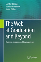 The Web at Graduation and Beyond | Gottfried Vossen, Frank Schonthaler