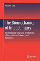 The Biomechanics of Impact Injury | Albert I. King
