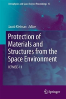 Protection of Materials and Structures from the Space Environment |