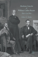 Abraham Lincoln and William Cullen Bryant | Gilbert H. Muller